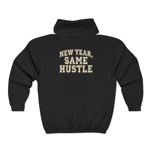 Zip Hoodie — "New Year, Same Hustle" Motivational Full-Zip Sweatshirt