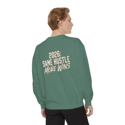 2026: Same Hustle More Wins Sweatshirt