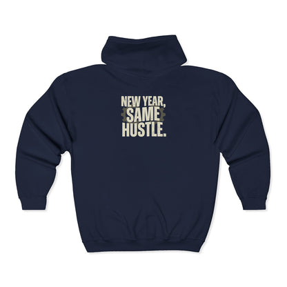 New Year Same Hustle Zip Hoodie – Motivational Full-Zip Hooded Sweatshirt | Cozy Streetwear for Adults (Men & Women)